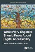 Cover: What Every Engineer Should Know About Digital Accessibility - CRC Press