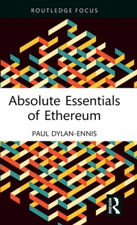 Enlarge image Cover: Absolute Essentials of Ethereum - Routledge