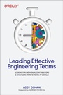 Cover: Leading Effective Engineering Teams - O'Reilly