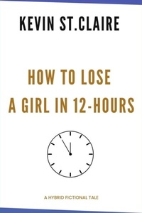 Abbildung von: How to Lose a Girl in 12-Hours - Weeken Global
