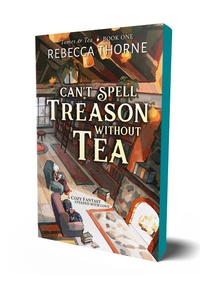 Abbildung von: Can't Spell Treason Without Tea - St Martin's Press