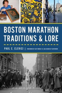 Abbildung von: Boston Marathon Traditions & Lore - History Press