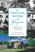 Cover: The Ursuline Sisters of Youngstown - History Press