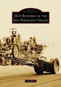 Cover: Hot Rodding in the San Fernando Valley - Arcadia Publishing (SC)
