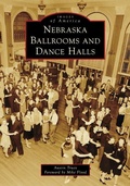 Cover: Nebraska Ballrooms and Dance Halls - Arcadia Publishing (SC)