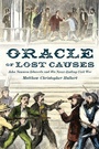 Cover: Oracle of Lost Causes - University of Nebraska Press