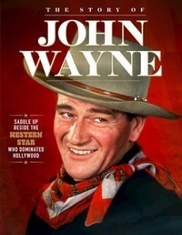 Abbildung von: Story of John Wayne - Fox Chapel Publishing