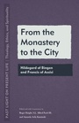 Cover: From the Monastery to the City - Fordham University Press