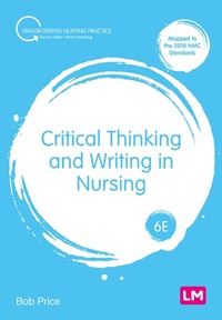 Enlarge image Cover: Critical Thinking and Writing in Nursing - Learning Matters Ltd