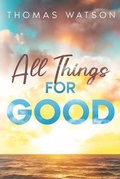 Cover: All Things for Good - Waymark Books