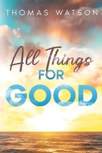 Enlarge image Cover: All Things for Good - Waymark Books