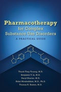 Cover: Pharmacotherapy for Complex Substance Use Disorders - American Psychiatric Association Publishing