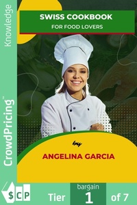 Abbildung von: Swiss Cookbook for Food Lovers - Scribl
