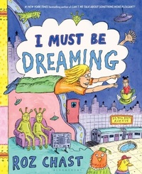 Abbildung von: I Must Be Dreaming - Bloomsbury Publishing (USA)