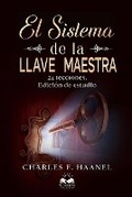 Cover: El Sistema de la Llave Maestra - Wisdom Collection