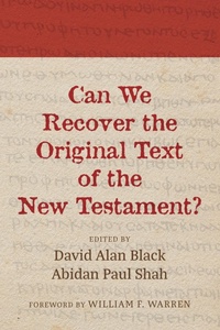 Abbildung von: Can We Recover the Original Text of the New Testament? - Wipf and Stock Publishers