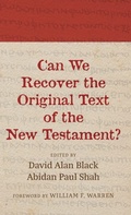 Cover: Can We Recover the Original Text of the New Testament? - Wipf & Stock Publishers