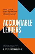 Cover: Accountable Leaders: Inspire a Culture Where Everyone Steps Up, Takes Ownership, and Delivers Results - Page Two Press