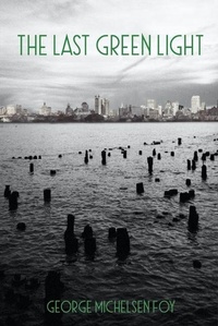 Enlarge image Cover: The Last Green Light - Guernica Editions,Canada