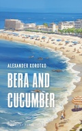 Cover: Bera and Cucumber - Glagoslav Publications B.V.