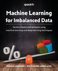 Enlarge image Cover: Machine Learning for Imbalanced Data - Packt Publishing