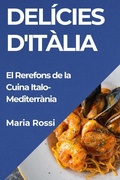 Cover: Delicies d'Italia - Maria Rossi