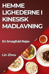 Abbildung von: Hemme lighederne i Kinesisk Madlavning - Lin Zhou