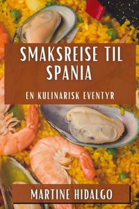 Abbildung von: Smaksreise til Spania - Martine Hidalgo
