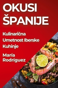 Abbildung von: Okusi Spanije - Maria Rodriguez