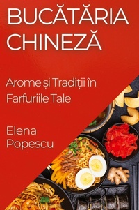 Abbildung von: Buc&#259;t&#259;ria Chinez&#259; - Elena Popescu
