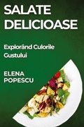 Cover: Salate Delicioase - Elena Popescu