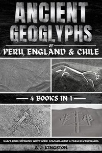 Abbildung von: Ancient Geoglyphs Of Peru, England & Chile - Pastor Publishing Ltd