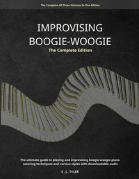 Abbildung von: Improvising Boogie Woogie The Complete Edition - Southern House Publishing