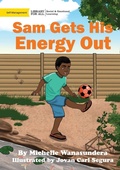 Cover: Sam Gets His Energy Out - Library for All