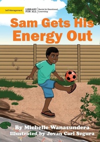 Enlarge image Cover: Sam Gets His Energy Out - Library for All