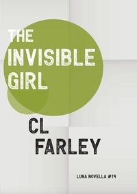 Abbildung von: The Invisible Girl - Luna Press Publishing