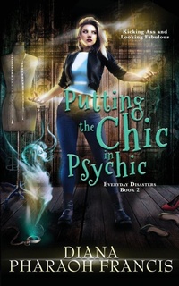 Enlarge image Cover: Putting the Chic in Psychic - Lucky Foot Press