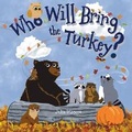 Cover: Who Will Bring the Turkey? - Three Beans, LLC