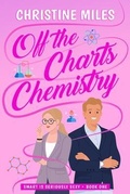 Cover: Off-the-Charts Chemistry - Sealed With a Swoon Books, LLC