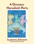 Cover: A Dinosaur Hanukkah Party - Seeley Street Press