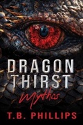 Cover: Dragon Thirst Mythos - Andalon Press