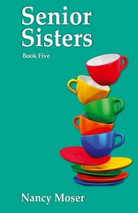 Enlarge image Cover: Senior Sisters - Mustard Seed Press