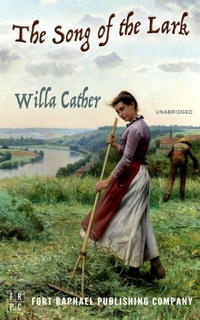 Abbildung von: The Song of the Lark - Unabridged - Ft. Raphael Publishing Company