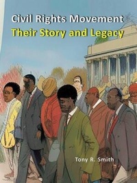 Abbildung von: The Civil Rights Movement Their Story and Legacy - Smith Show Media Group
