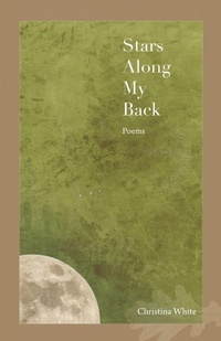 Enlarge image Cover: Stars Along My Back - Wild Rising Press