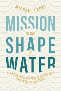 Enlarge image Cover: Mission Is the Shape of Water - 100 Movements Publishing