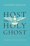Cover: Host the Holy Ghost - Vladimir Savchuk