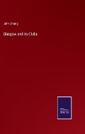 Cover: Glasgow and its Clubs - Salzwasser Verlag