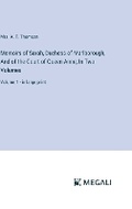 Cover: Memoirs of Sarah, Duchess of Marlborough, And of the Court of Queen Anne; In Two Volumes - Megali Verlag
