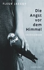 Cover: Die Angst vor dem Himmel - Suhrkamp